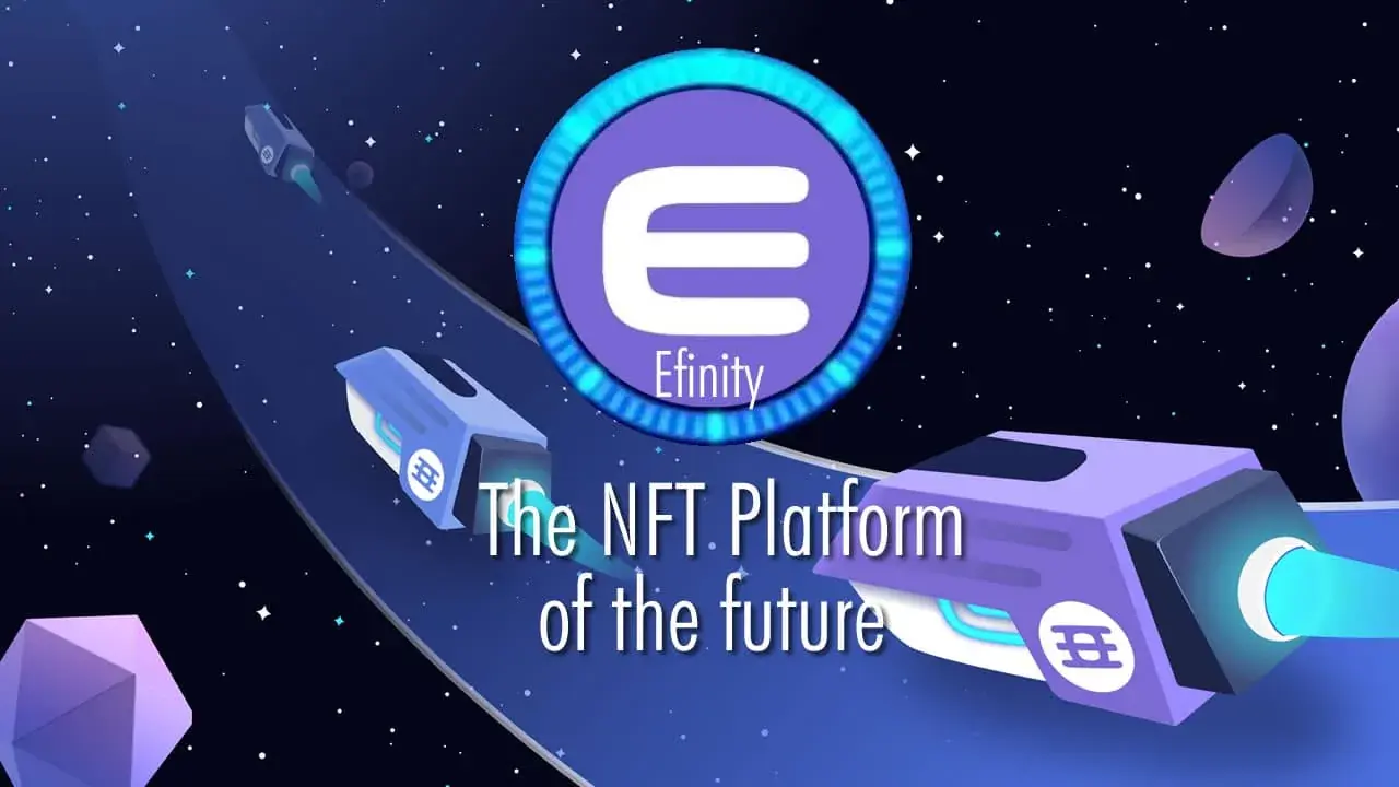 Efinity: The NFT Platform of the future