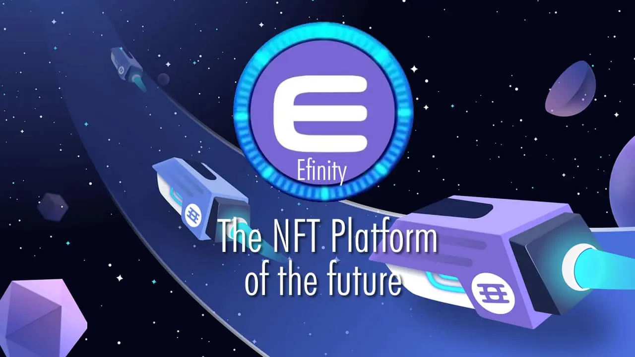 Efinity: The NFT Platform of the future